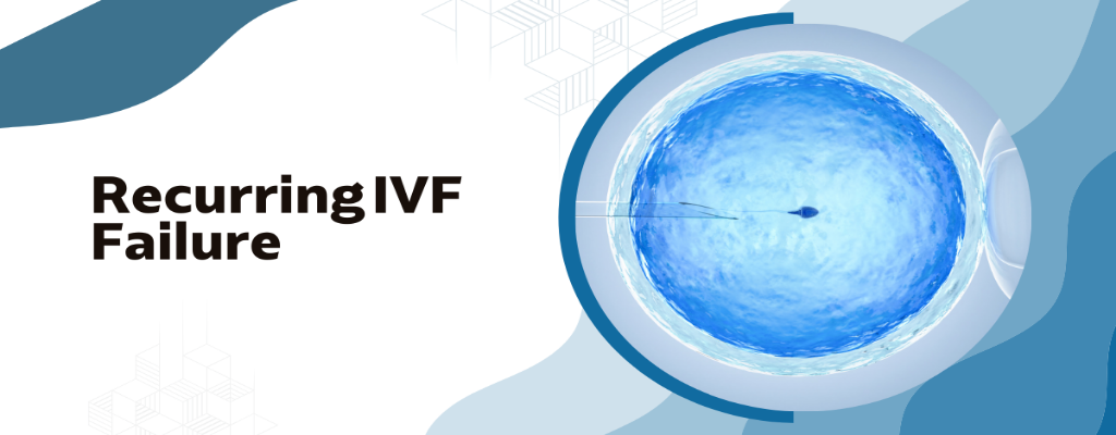 recurring-ivf-Failure blog